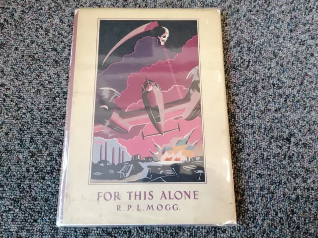 For This Alone and Other Poems by R P L Mogg , Germany 1943 ww2