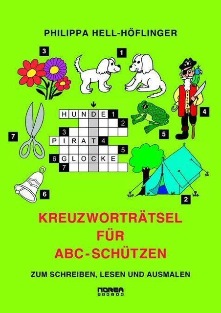 KREUZWORTRÄTSEL FÜR ABCSCHÜTZEN Zum Schreiben, Lesen und Ausmalen
