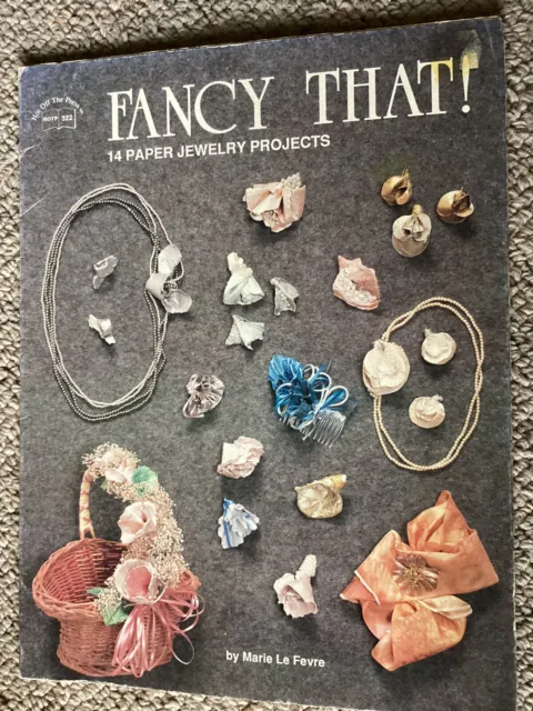 Craft Leaflet - Fancy That!  14 Paper Jewelry Projects by Marie Le Fevre