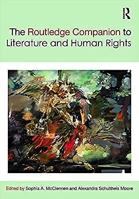 The Routledge Companion to Literature and Human Rights (Routledge Literature Com