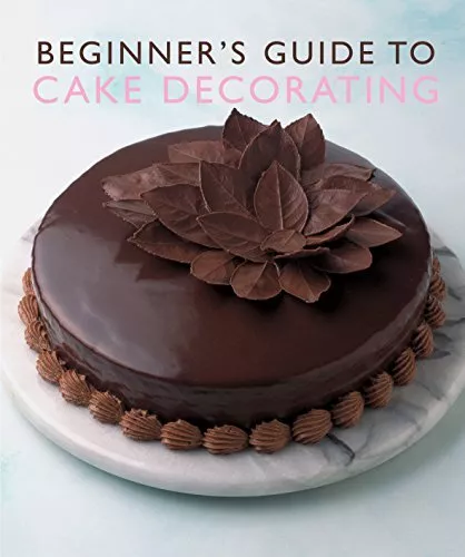 Beginner's Guide to Cake Decorating (Murdoch Books) by Murdoch Books Paperback