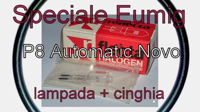 CINGHIA  MOTORE★ Eumig ★SPECIALE EUMIG WIEN TYPE P8 ★ LAMPADA 12 V 100 W BA15s 
