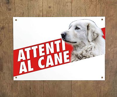 CANE DA PASTORE MAREMMANO ABRUZZESE 1 Attenti al cane Targa cartello metallo