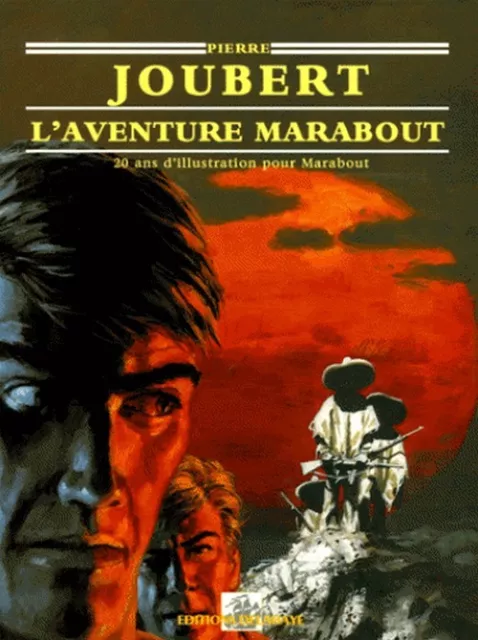 Rare Eo N° Tirage De Luxe Pierre Joubert + Bob Morane : L'aventure Marabout