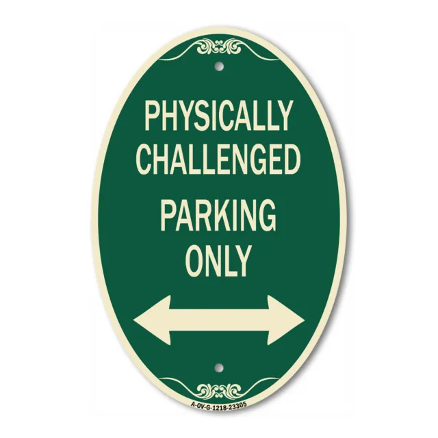 Physically Challenged Parking Only (With Bidirectional Arrow) 12" x 18"