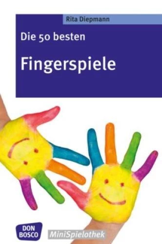 Die 50 besten Fingerspiele Die Fingerspiele-Hits der fantastischen Fünf! 2192