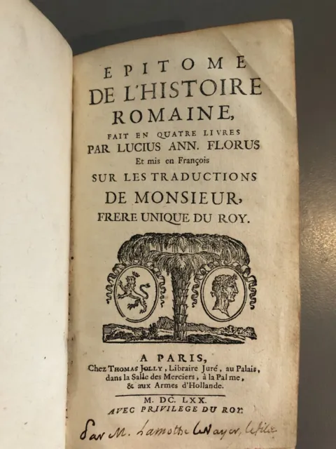 [ROME] FLORUS, Epitome de l'Histoire Romaine. 1670. 1 vol. in-12. César, Auguste