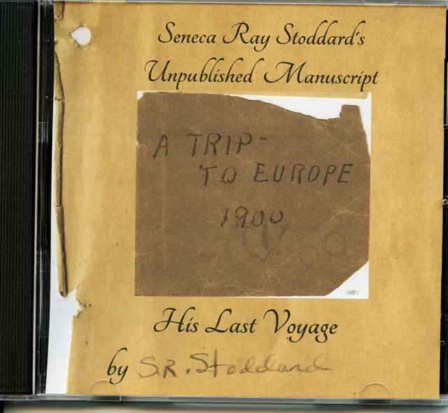 S R Stoddard's Unpublished Travelogue on DVD or flash "A Trip to Europe 1900"