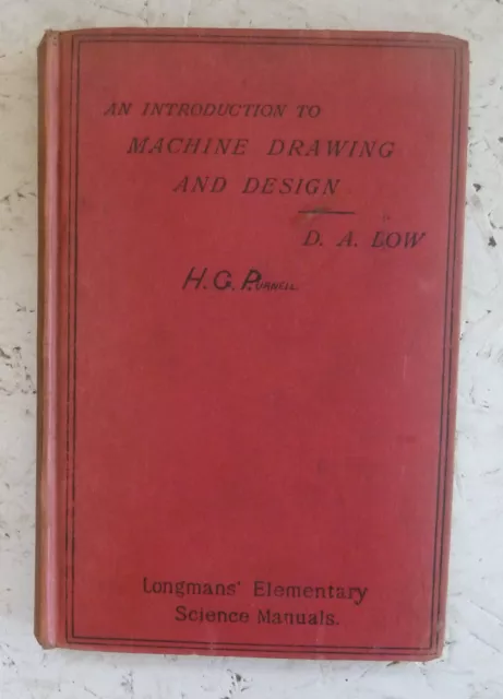 Vintage Book 1914 Introduction to Machine Drawing and Design Low H/B Engineering