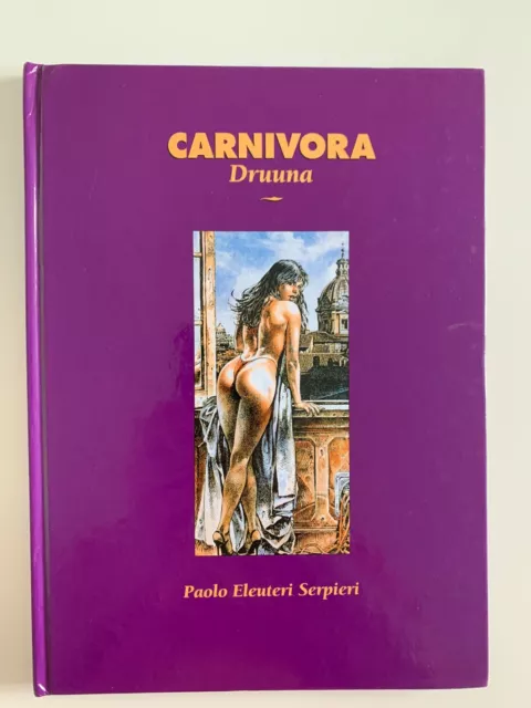 'Druuna: Carnivora' Hardcover Graphic Novel by Paolo Serpieri. Erotic Adventure