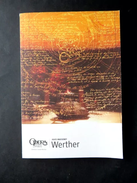 Werther - Jules Massenet - Drame Lyrique Opera Paris 2008/2009