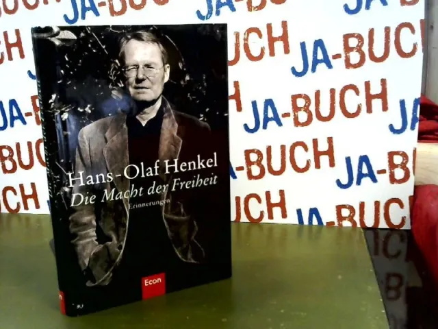 Die Macht der Freiheit: Erinnerungen Henkel, Hans-Olaf: 166206