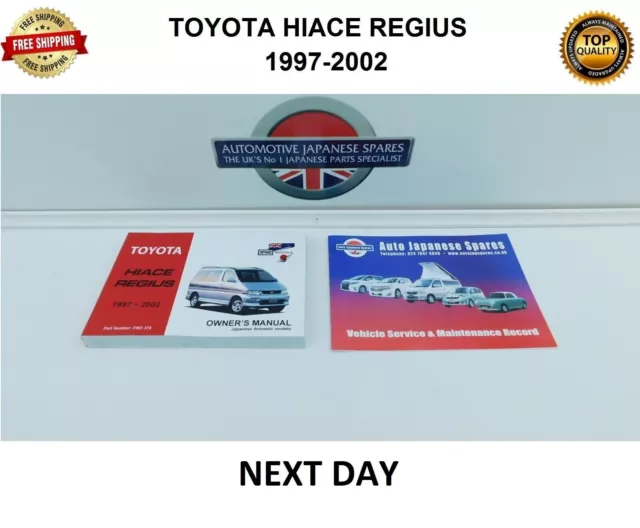 Toyota Hiace / Regius 1997 to 2002 Owners Handbook & Service Record Booklet