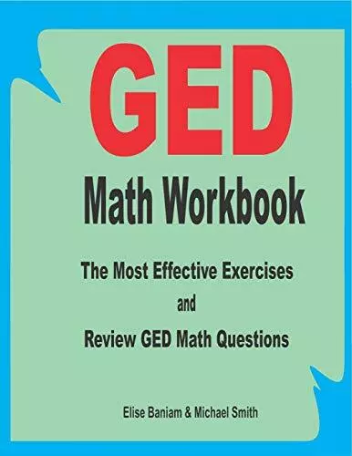 GED Math Workbook: The Most Effective Exercises. Baniam, Smith<|