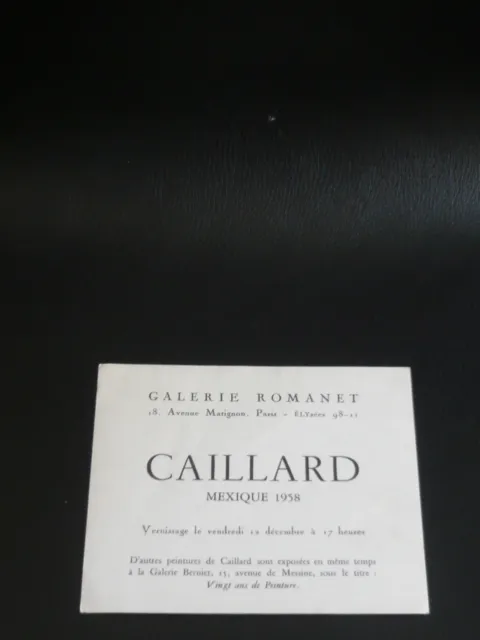 CHRISTIAN CAILLARD carton Exposition gal. Expo Romanet Paris 1958 MEXIQUE Clichy