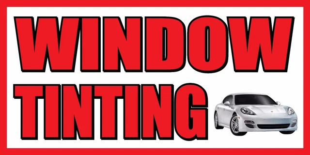 2'x4' Window Tinting - Vinyl Banner Sign - Tint