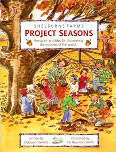 Project Seasons: Hands-On Activities for Discovering the Wonders of the World...