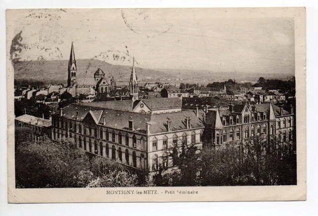 MONTIGNY LES METZ  Moselle CPA 57 le petit séminaire