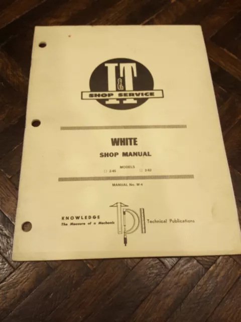 White 2-45 2-62 tractor I&T service repair manual Book IT Tractor w-4