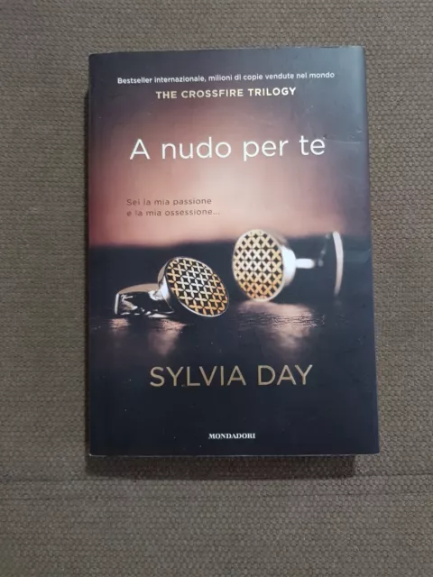 A NUDO PER TE Sylvia Day Prima Ed. Mondadori 2012