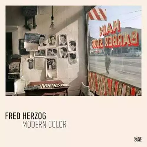 Fred Herzog: Modern Color by David Campany: Used