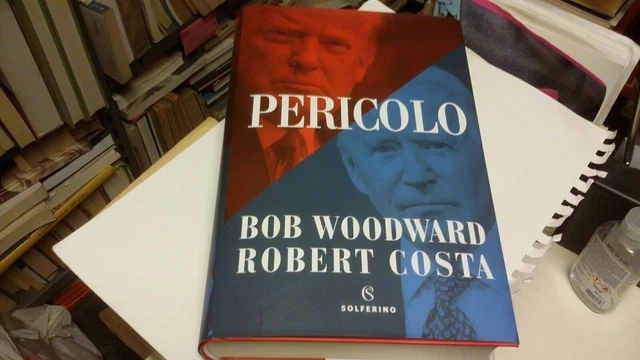 Pericolo - Woodward Bob, Costa Robert, Solferino, 20g22 Pericolo - Woodward Bob, Costa Robert, Solferino, 20g22