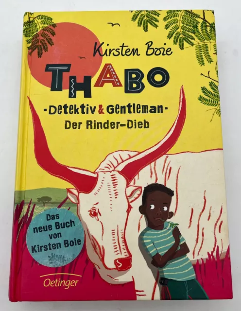 THABO - Detektiv & Gentleman - Der Rinder Dieb / Kirsten Boie