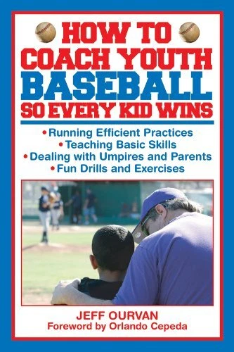 HOW TO COACH YOUTH BASEBALL SO EVERY KID WINS By Jeffrey Ourvan *Mint Condition*