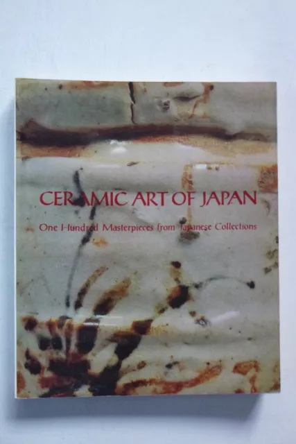 Ceramic Art of Japan: 100 Masterpieces, Seattle Art Museum (paperback, 1972)