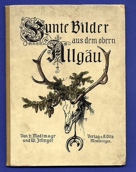 Bayern Allgäu Lech Iller Immenstadt Sonthofen Volkskunde Heimatbuch 1903