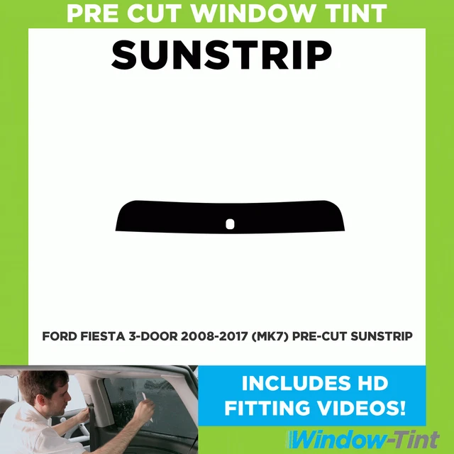 Pre Cut Sunstrip - For Ford Fiesta 3-door 2008-2017 (MK7) - Window Tint