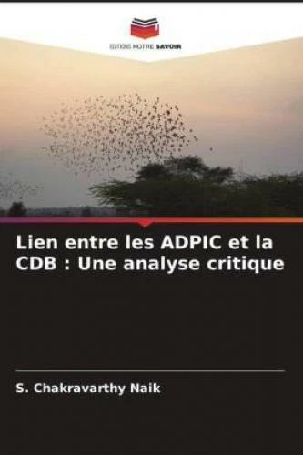 Lien entre les ADPIC et la CDB : Une analyse critique DE 6801