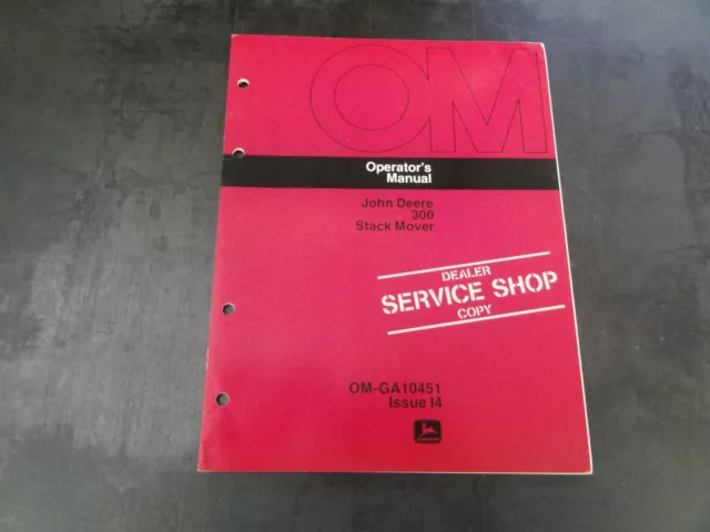 John Deere 300 Stack Mover Operator's Manual   OM-GA10451 Issue I4