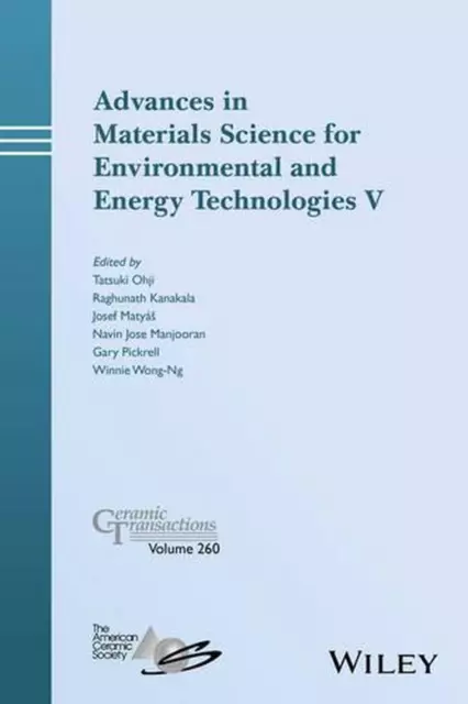 Advances in Materials Science for Environmental and Energy Technologies V: Ceram