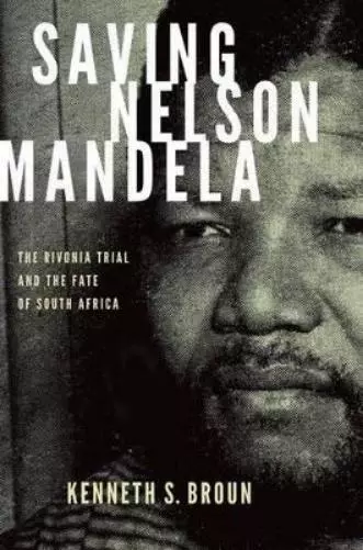 Kenneth S. Broun Saving Nelson Mandela (Relié) Pivotal Moments in World History