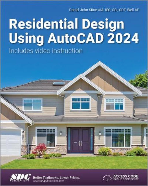 RESIDENTIAL DESIGN USING AutoCAD 2024 by Daniel John Stine Paperback