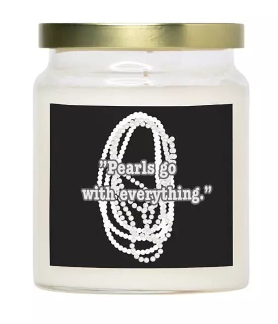 Black pearls go with everything sayings quotes apothecary Scented Candle Glass