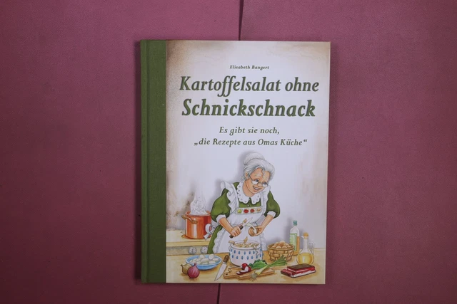 394235 ELISABETH BANGERT KARTOFFELSALAT OHNE SCHNICKSCHNACK Edition XXL ...