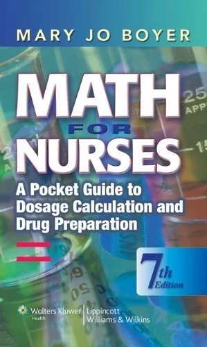 Math for Nurses: A Pocket Guide to Do..., Mary Jo Boyer