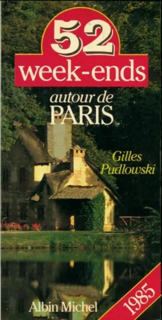 2813077 - 52 week-ends autour de Paris - Pudlowski