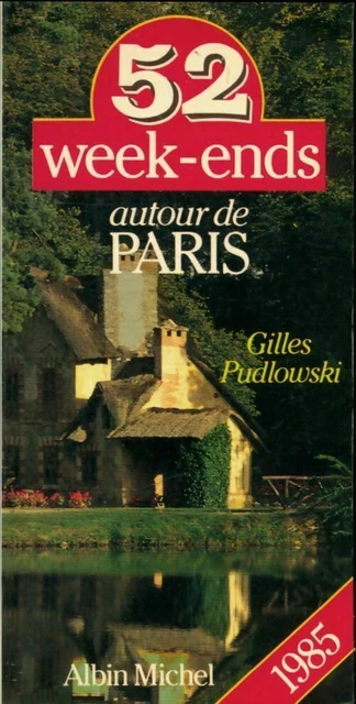 2813077 - 52 week-ends autour de Paris - Pudlowski