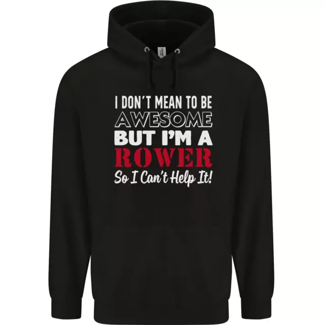 I Dont Mean to Be but Im a Rower Rowing Childrens Kids Hoodie