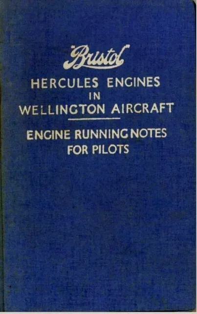 Vickers Wellington T.10 IV & Hercules Engine Pilot Notes Manuals PDF WW2 1940's