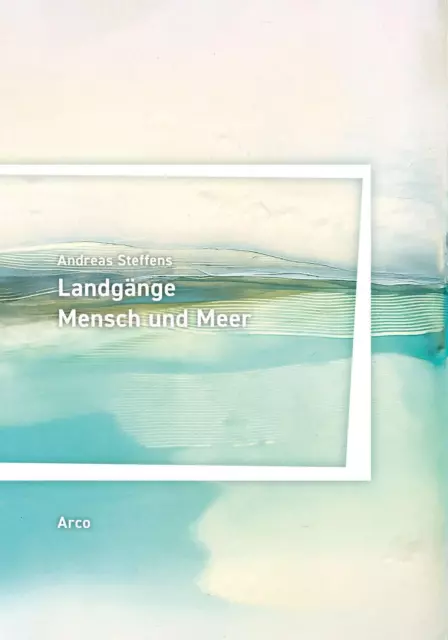 Landgänge. Mensch und Meer | Andreas Steffens | Deutsch | Taschenbuch | 416 S.