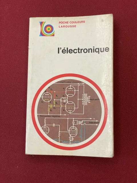 Livre Ancien Radio TSF LAROUSSE L’électronique 1970