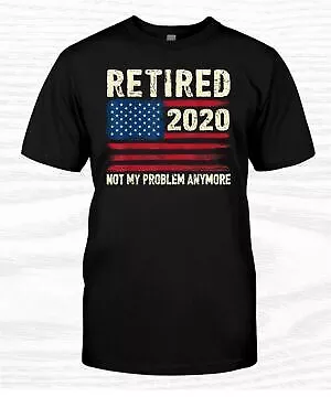 Retired Not My Problem Anymore Funny Retirement  Retro Vintage T-Shirt, S-5XL