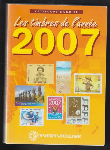 Yvert et Tellier - Catalogue mondial de cotation des timbres de l'année 2007