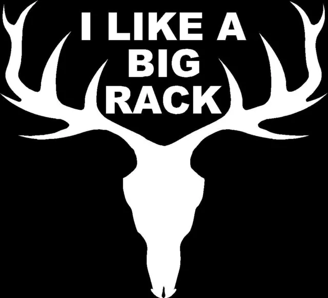 I Like a Big Rack & Deer Skull Car Truck Window Decal Sticker US Seller