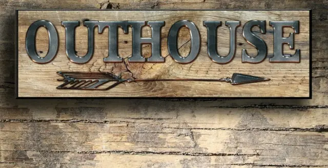 Outhouse rustic  Sign Cowgirl Cowboy western Decor  Gift  Farmhouse 8x3x1/8"