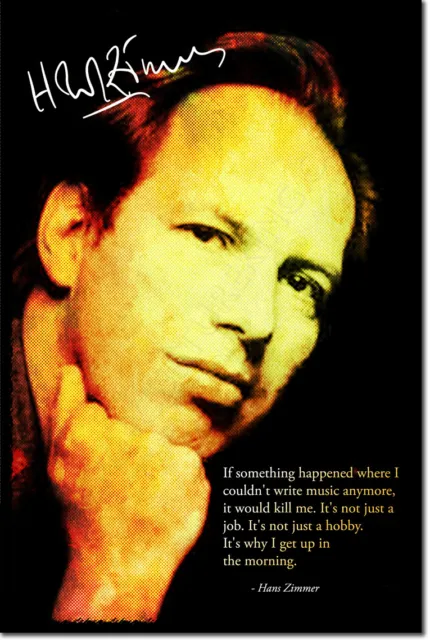 Hans Zimmer Art Photo Poster Gift Quote Classical Music